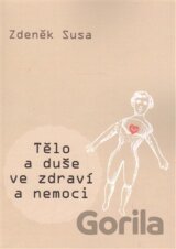 Tělo a duše ve zdraví a nemoci