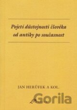 Pojetí důstojnosti člověka od antiky po současnost