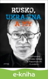 Rusko, Ukrajina a my