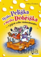 Myška Peliška a myška Dobříška