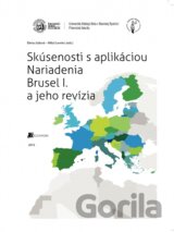Skúsenosti s aplikáciou Nariadenia Brusel I. a jeho revízia