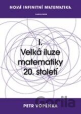 Velká iluze matematiky 20. století
