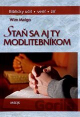 Staň sa aj ty modlitebníkom