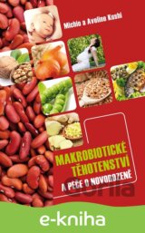 Makrobiotické těhotenství a péče o novorozeně