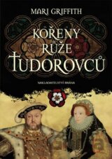 Kořeny růže Tudorovců
