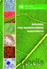 Biologie pro biomedicínské inženýrství I. díl