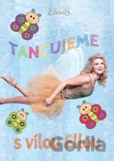ELENIS: Tancujeme s vílou Ellou