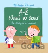 A-Ž půjdeš do školy: Pro kluky, co se neztratí