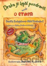 Draka je lepší pozdravit