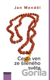 Cesta ven ze šíleného světa