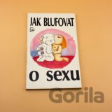Jak blufovat o sexu