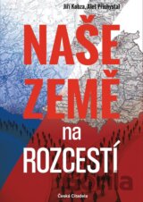 Naše země na rozcestí