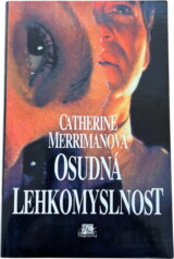 Osudná lehkomyslnost
