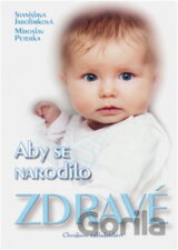 Aby se narodilo zdravé