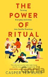 The Power of Ritual