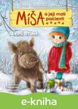 Míša a její malí pacienti: Lesní útulek