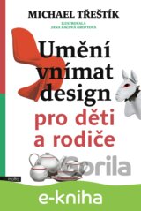 Umění vnímat design pro děti a rodiče