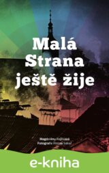 Malá Strana ještě žije