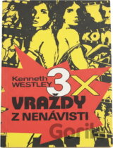 3x vraždy z nenávisti