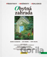 Obytná zahrada : představy, možnosti, realizace