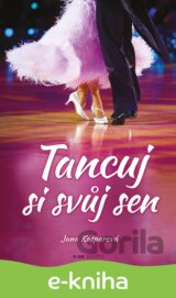 Tancuj si svůj sen