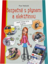 Bezpečně s plynem a elektřinou, aneb, Vemte si to logicky