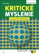 Kritické myslenie pre 6.-7. ročník ZŠ a osemročné gymnáziá