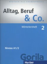 Alltag, Beruf & Co. 02. Wörterlernheft A1/2