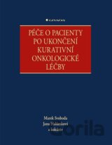 Péče o pacienty po ukončení kurativní onkologické léčby