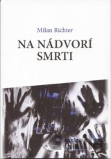 Na nádvorí smrti