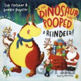 The Dinosaur that Pooped a Reindeer!