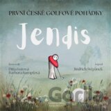 Jendis : první české golfové pohádky