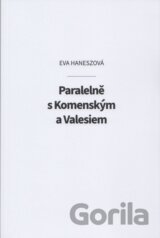 Paralelně s Komenským a Valesiem