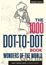 The 1000 Dot-to-Dot Book: Wonders of the World