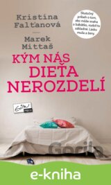 Kým nás dieťa nerozdelí