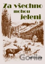 Za všechno mohou jeleni