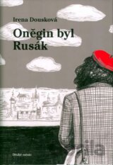 Oněgin byl Rusák