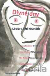 Divné dny - Láska v pěti novelách