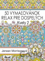 50 vymaľovánok - Relax pre dospelých - Kvety 2