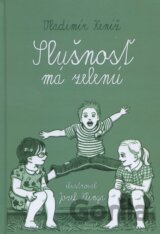 Slušnosť má zelenú