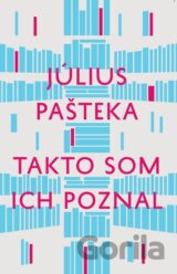 Takto som ich poznal