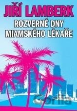 Rozverné dny miamského lékaře
