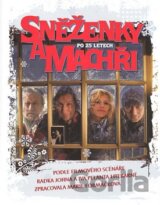Sněženky a machři po 25 letech