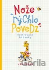 Nože rýchlo povedz