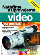 Natáčíme a upravujeme video na počítači