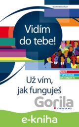 Vidím do tebe! Už vím, jak funguješ