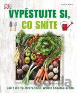 Vypěstujte si, co sníte