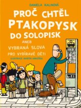 Proč chtěl ptakopysk do Solopisk
