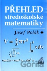 Přehled středoškolské matematiky