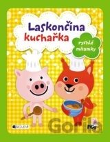 Laskončina kuchařka: rychlé mňamky